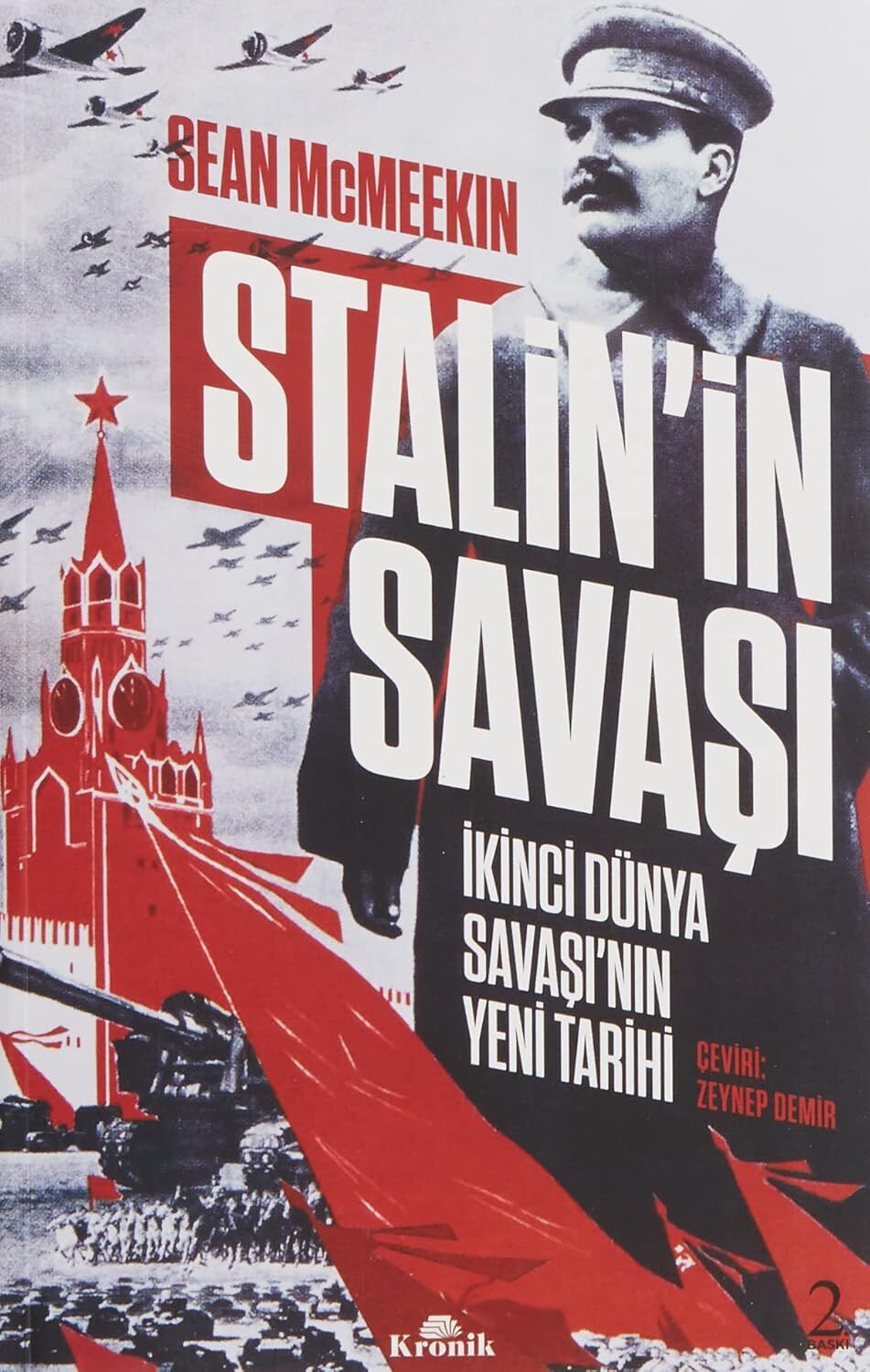 Stalin’in Savaşı: İkinci Dünya Savaşı’nın Yeni Tarihi