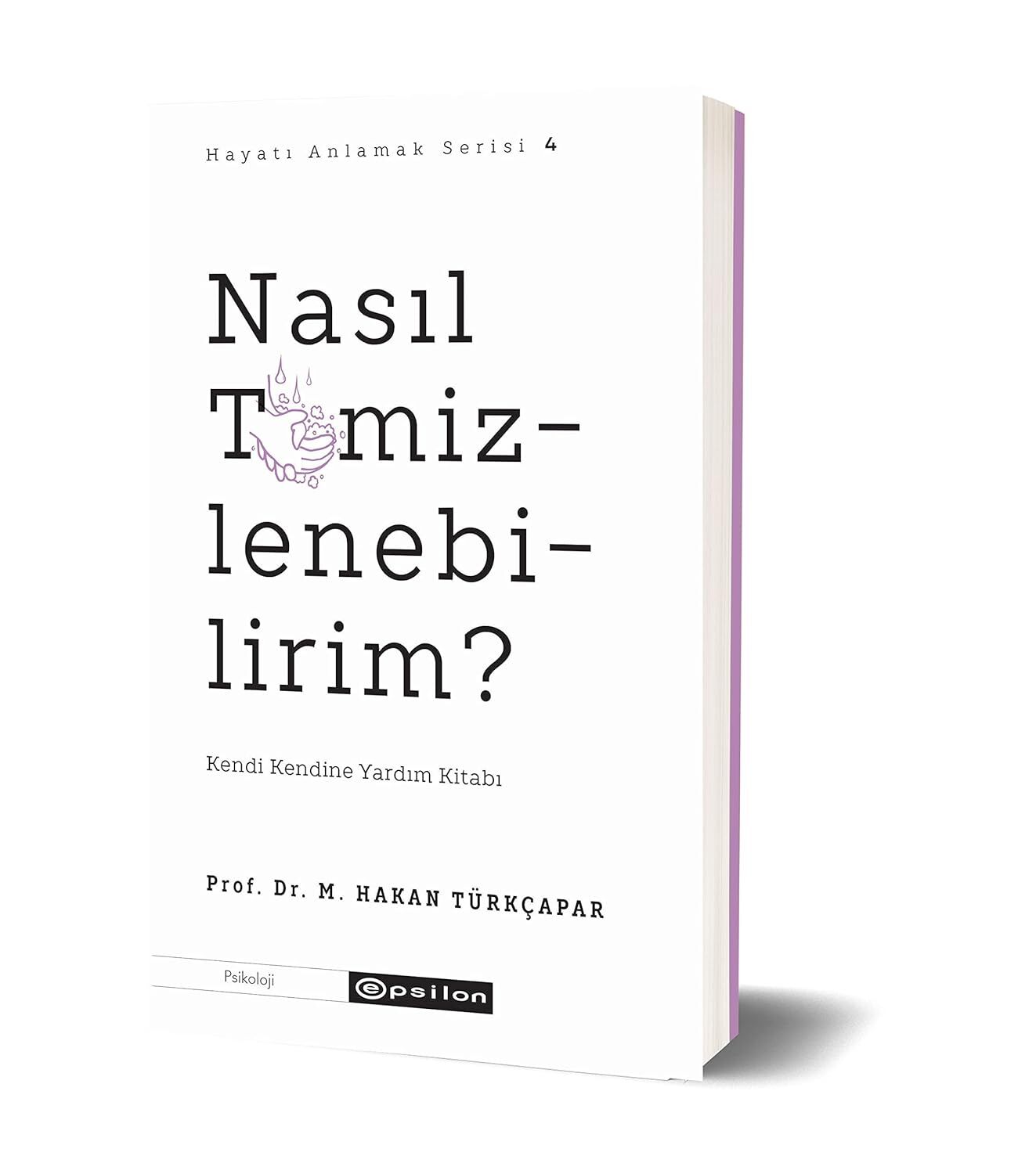 Nasıl Temizlenebilirim?: Kendi Kendine Yardım Kitabı