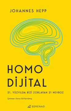 Homo Dijital - 21. Yüzyılda Bizi Zorlayan 21 Nevroz