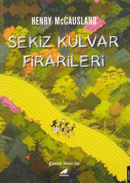 Sekiz Kulvar Firarileri