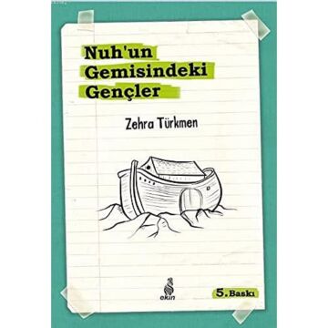 Nuh’un Gemisindeki Gençler