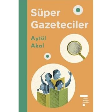 Süper Gazeteciler (Ciltli): Tudem Modern Klasikler
