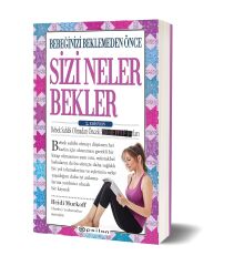 Bebeğinizi Beklemeden Önce Sizi Neler Bekler - 2.Edisyon