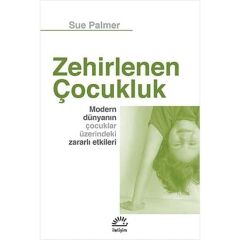 Zehirlenen Çocukluk: Modern Dünyanın Çocuklar Üzerindeki Zararlı Etkileri