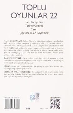 Toplu Oyunlar 22: Taht Yangınları-Tarihte Gezinti-Cimri-Çiçekler Yalan Söylemez