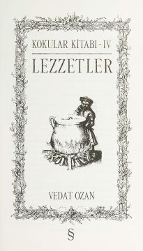 Kokular Kitabı - IV (Ciltli): Lezzetler