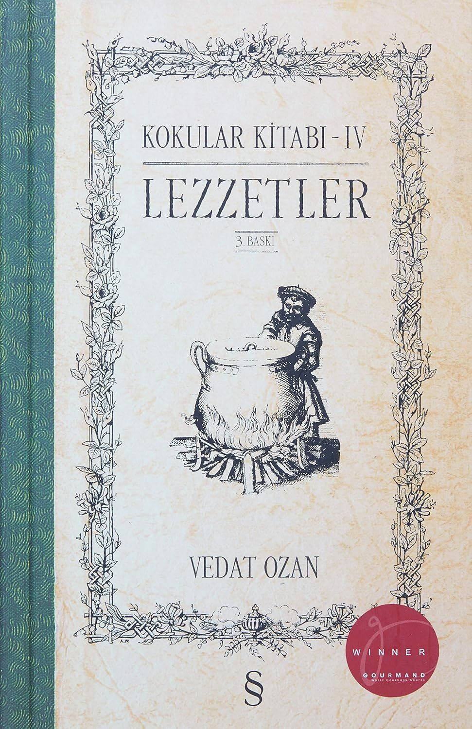 Kokular Kitabı - IV (Ciltli): Lezzetler