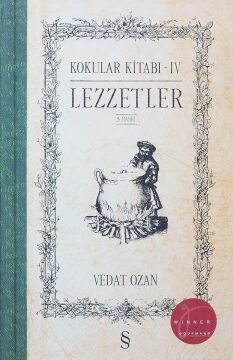 Kokular Kitabı - IV (Ciltli): Lezzetler