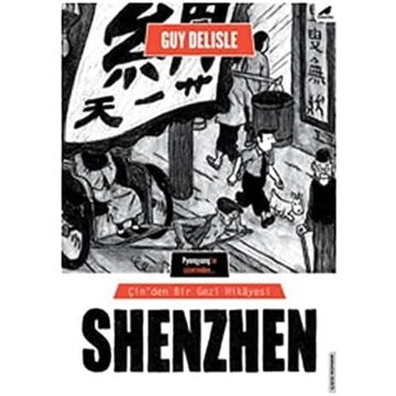 Shenzhen: Çin'den Bir Gezi Hikayesi : Çin'den Bir Gezi Hikayesi
