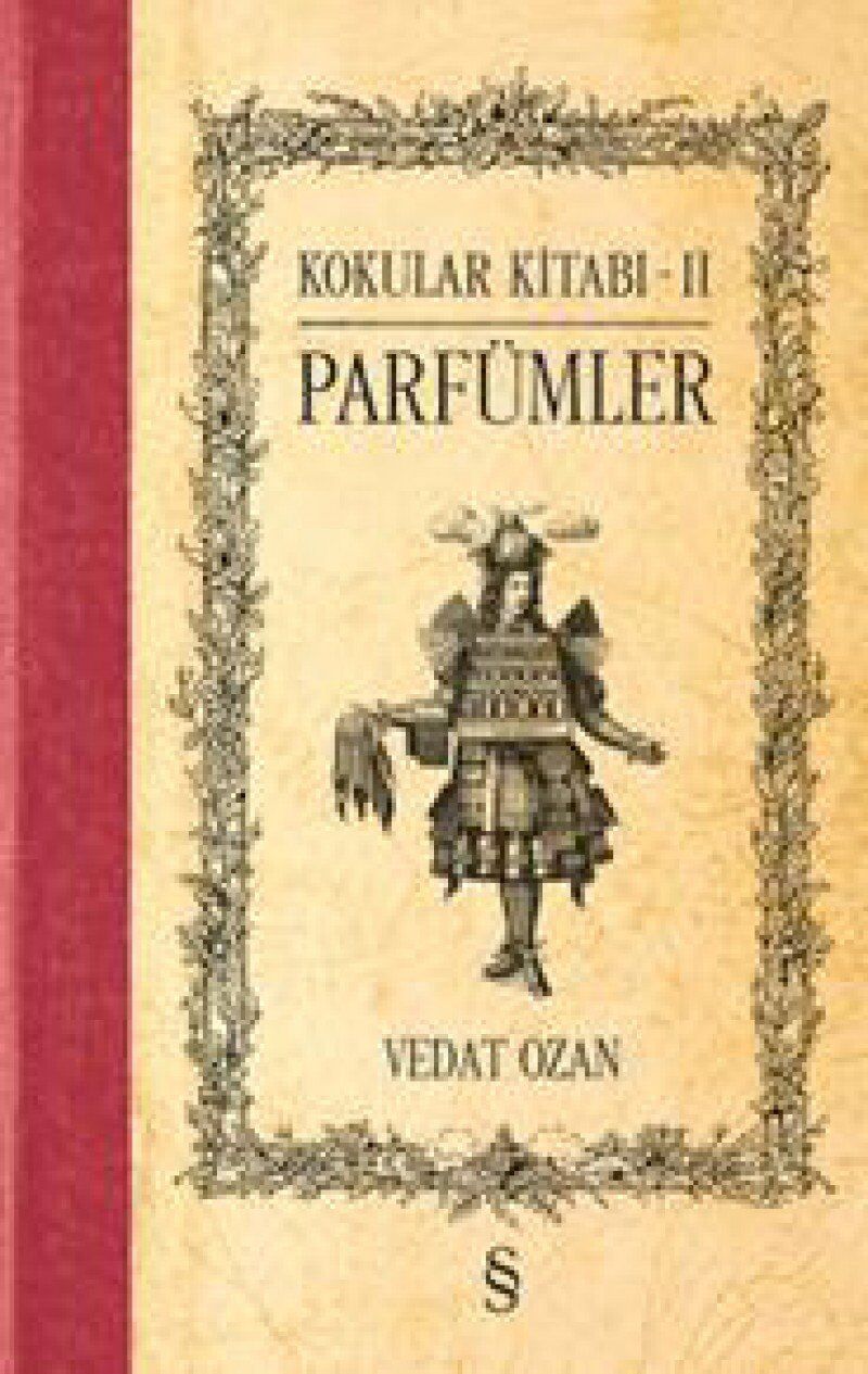 Kokular Kitabı - II (Ciltli): Parfümler (Ciltli)