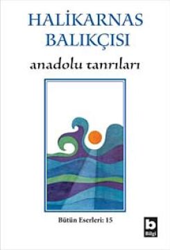 Anadolu Tanrıları: Bütün Eserleri 15