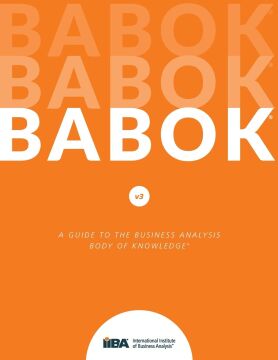 A Guide to the Business Analysis Body of Knowledge(R) (BABOK(R) Guide): 3