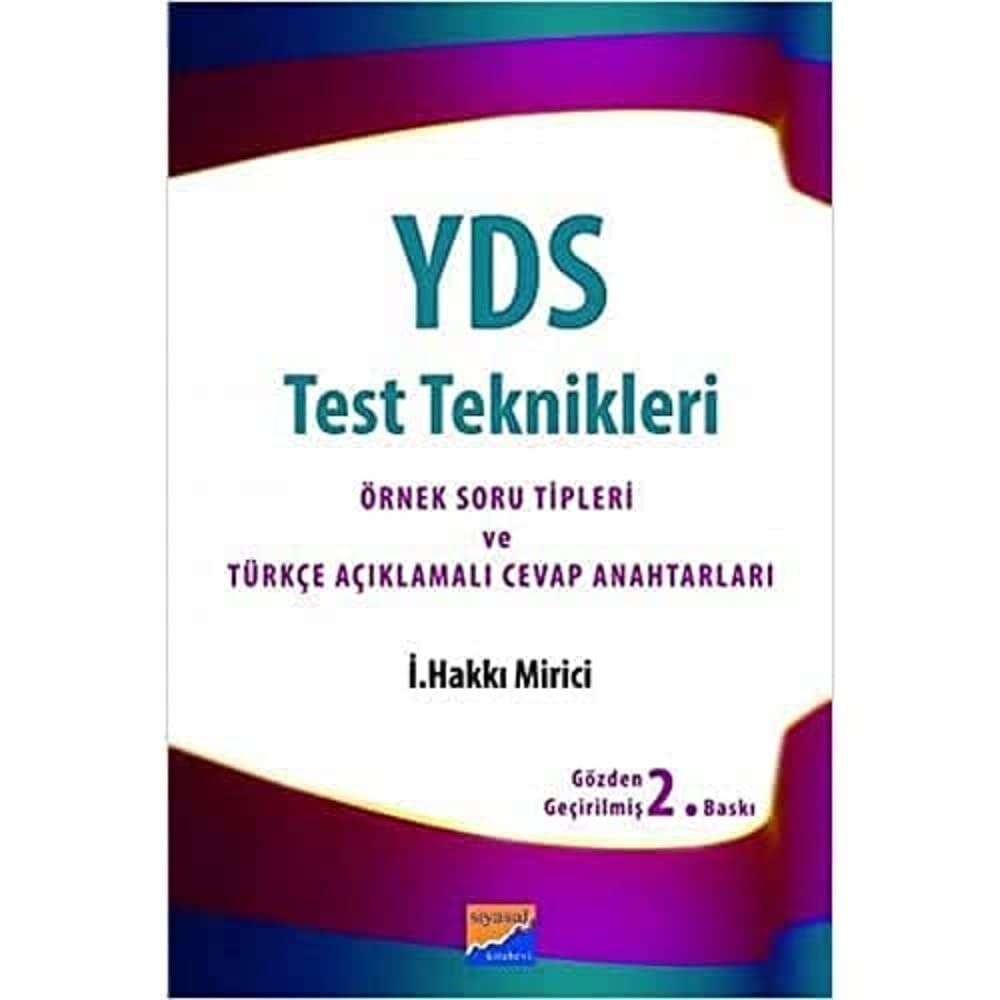 YDS TEST TEKNİKLERİ: Örnek Soru Tipleri ve Türkçe Açıklamalı Cevap Anahtarları
