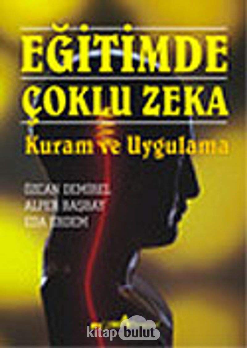 Eğitimde Çoklu Zeka: Kuram ve Uygulam
