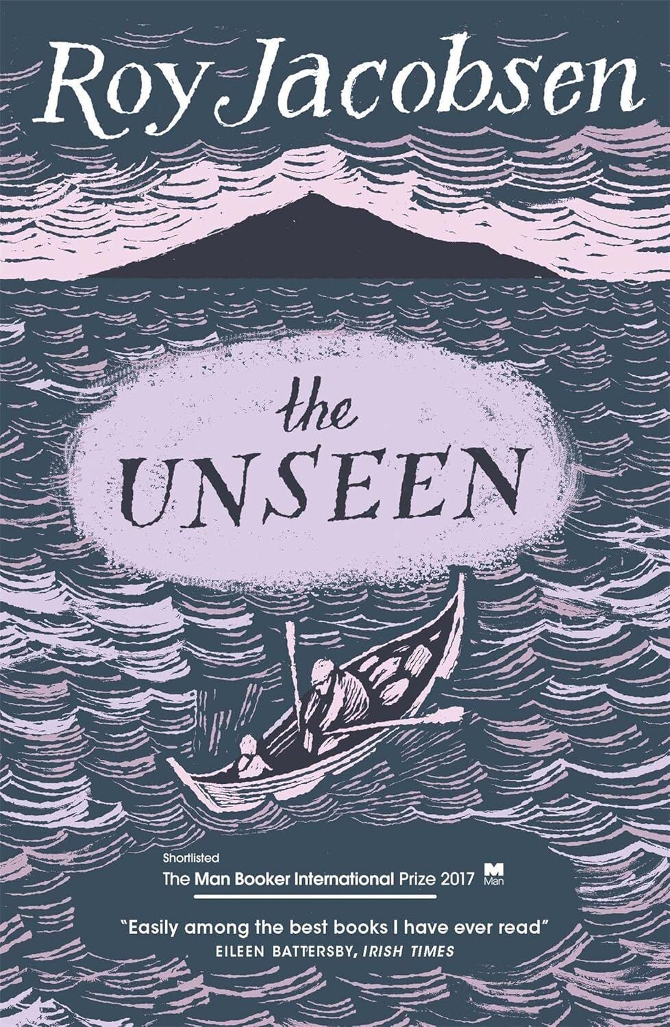 The Unseen: SHORTLISTED FOR THE MAN BOOKER INTERNATIONAL PRIZE 2017