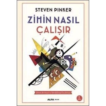 Zihin Nasıl Çalışır: Zihnin Evrimsel ve Nörobilimsel İncelemesi