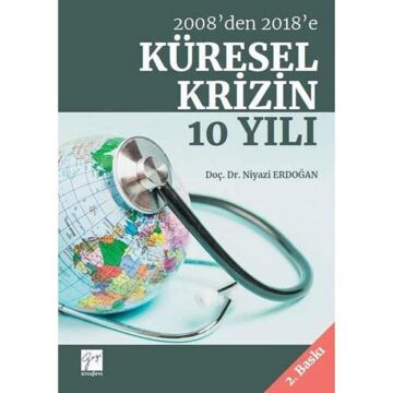 2008'den 2018'e Küresel Krizin 10 Yılı