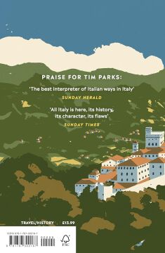 The Hero's Way: Walking with Garibaldi from Rome to Ravenna