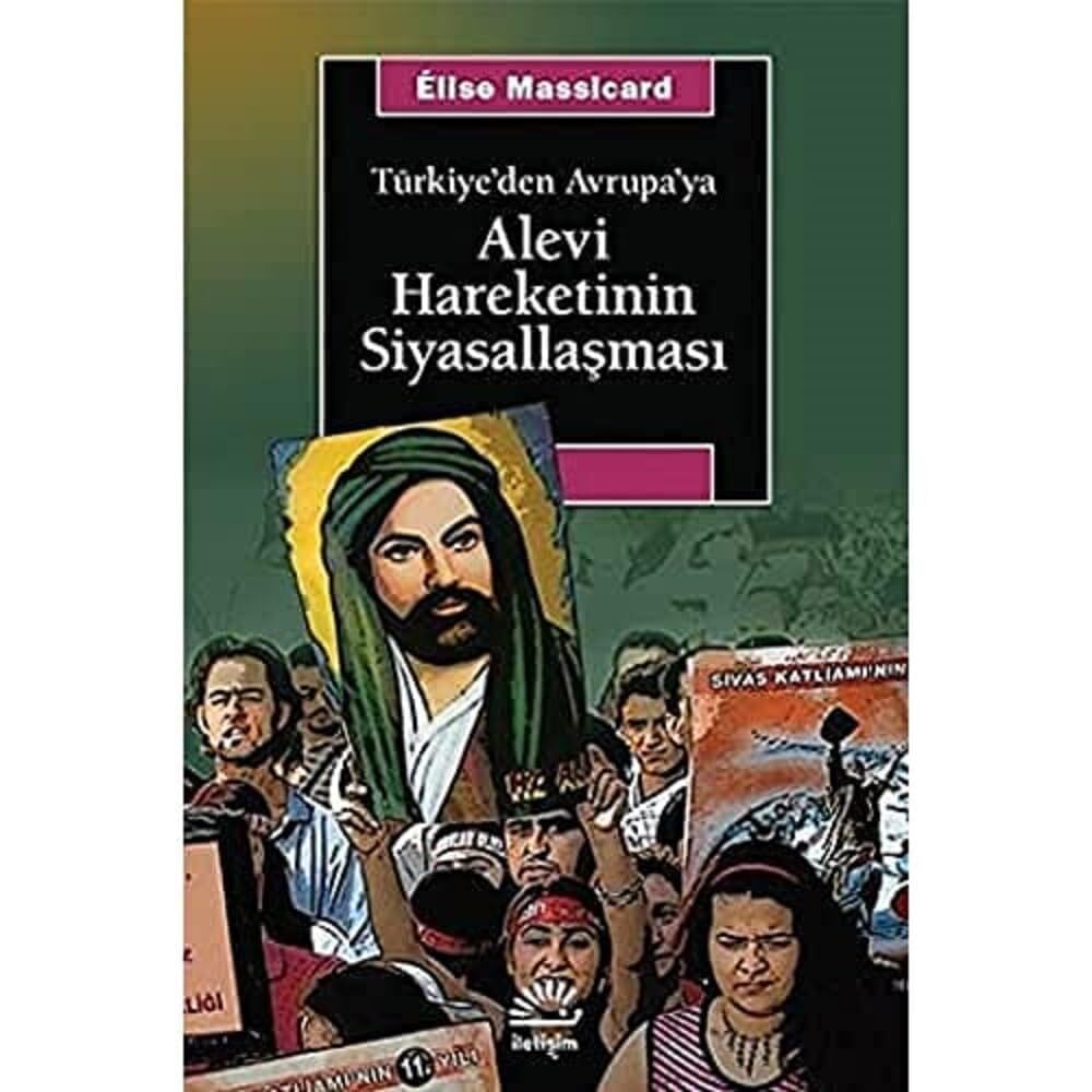 Türkiye’den Avrupa’ya Alevi Hareketinin Siyasallaşması