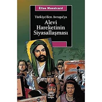 Türkiye’den Avrupa’ya Alevi Hareketinin Siyasallaşması