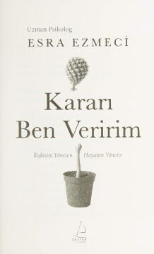 Kararı Ben Veririm: İlişkisini Yöneten Hayatını Yönetir