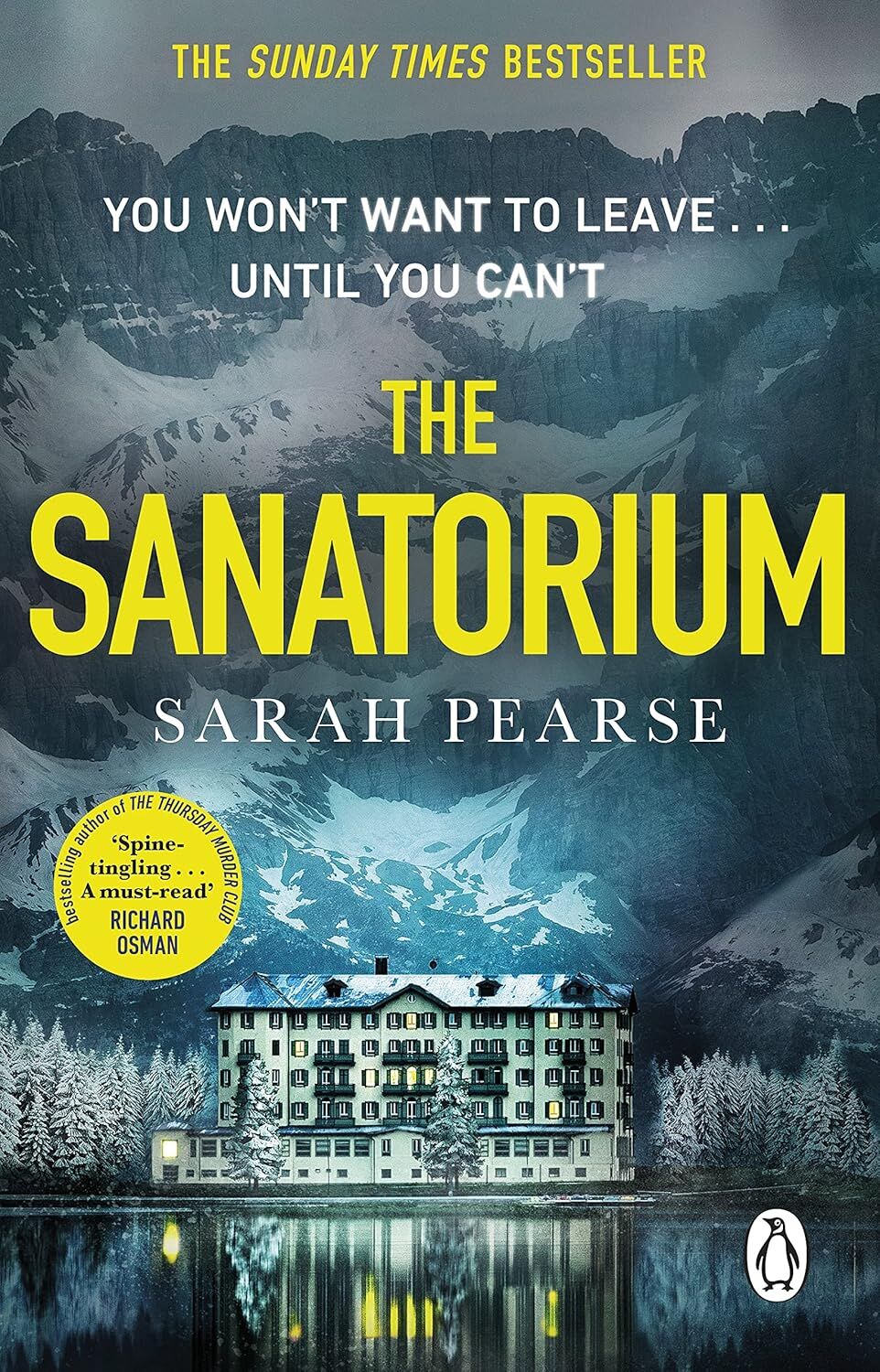 The Sanatorium: The spine-tingling breakout Sunday Times bestseller and Reese Witherspoon Book Club Pick: The spine-tingling #1 Sunday Times bestseller and Reese Witherspoon Book Club Pick