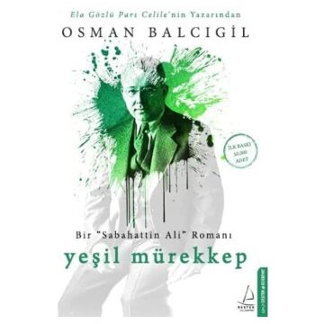 Yeşil Mürekkep: Bir ''Sabahattin Ali'' Romanı