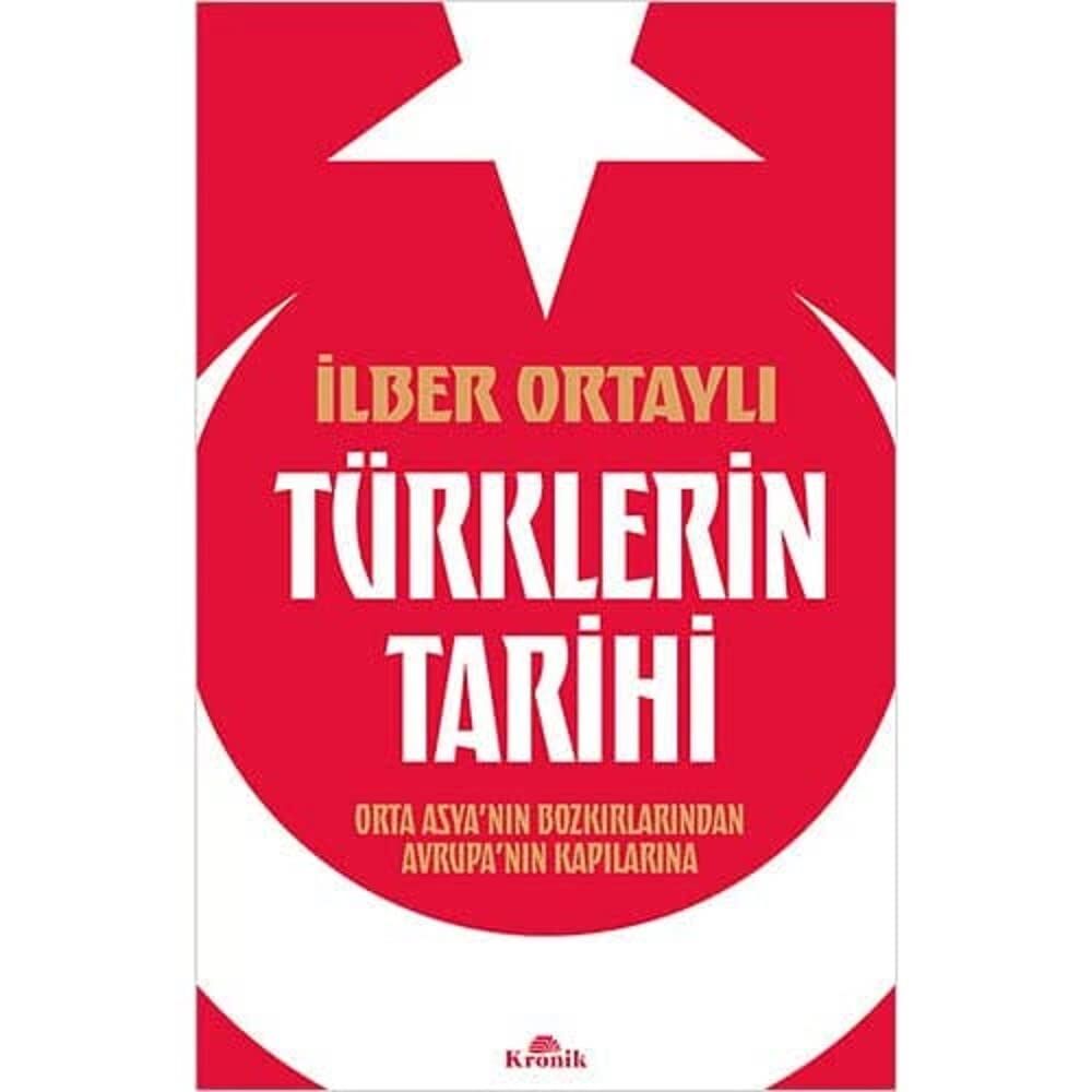 Türklerin Tarihi: Orta Asya’nın Bozkırlarından Avrupa’nın Kapılarına