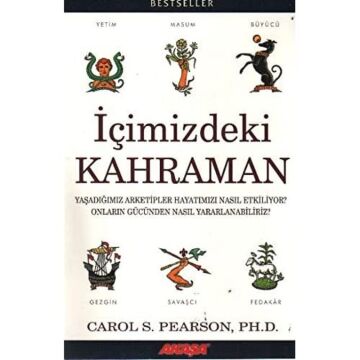 İçimizdeki Kahraman Yaşadığımız Altı Arketip