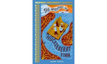 Oxford Children's Classics: The Adventures of Huckleberry Finn
