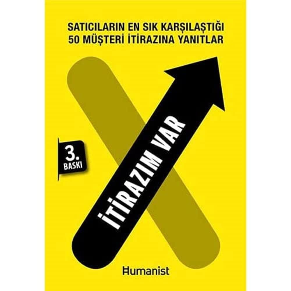İTİRAZIM VAR: Satıcıların En Sık Karşılaştığı 49 Müşteri İtirazına Yanıtlar
