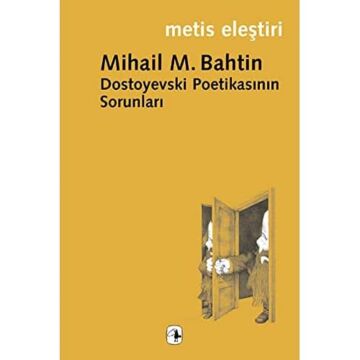 Dostoyevski Poetikasının Sorunları