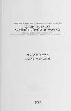 Orta Karadeniz Bölgesinde Kırsal Bir Yerleşim Sinop - Boyabat Akyörük Köyü Alıç Yaylası