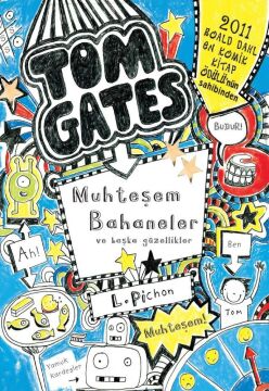 Tom Gates 3- Muhteşem Bahaneler(Sert Kapak)