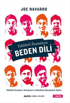 Tehlikeli İnsanların Beden Dili: Tehlikeli İnsanları Tanımanın ve Kendinizi Korumanın Yolları