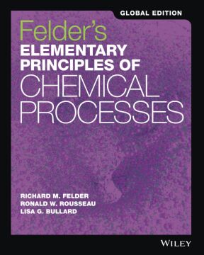 Felders Elementary Principles of Chemical Processes