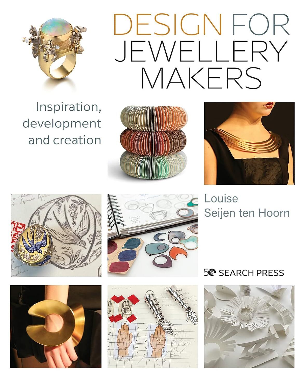 Design for Jewellery Makers: Inspiration, Development and Creation
