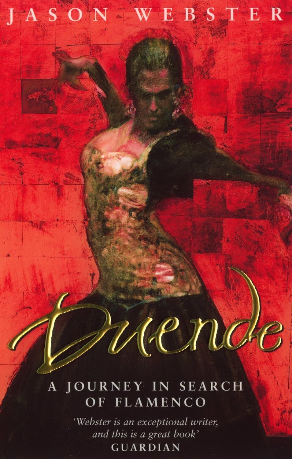 Duende: A Journey In Search Of Flamenco (Kapak Değişebilir)