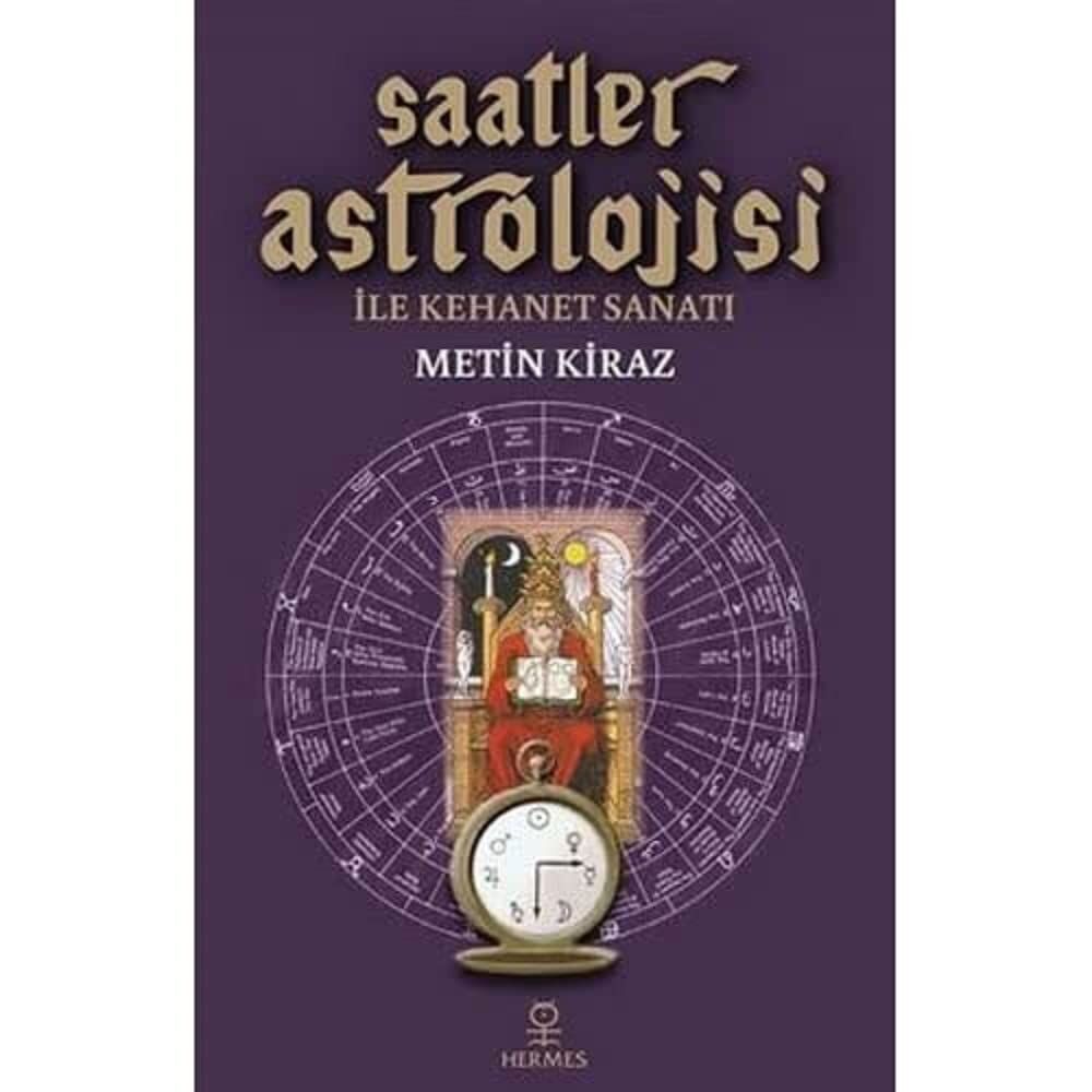 Saatler Astrolojisi ile Kehanet Sanatı