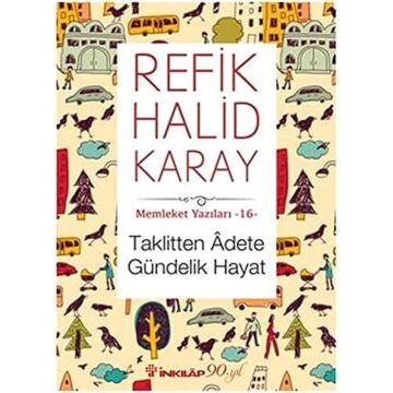 Taklitten Adete Gündelik Hayat: Memleket Yazıları - 16