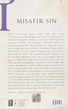Misafir-Sin I (İşaret V): Bu öyle muazzam bir yol ki, O’nu ararken kendine, kendini ararken de O’na çıkar.
