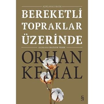 Bereketli Topraklar Üzerinde (Ciltli): Açıklamalı Basım