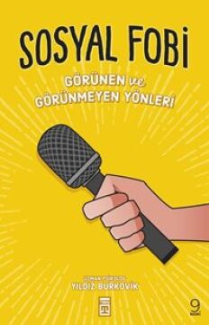 Sosyal Fobi: Görünen ve Görünmeyen Yönleri
