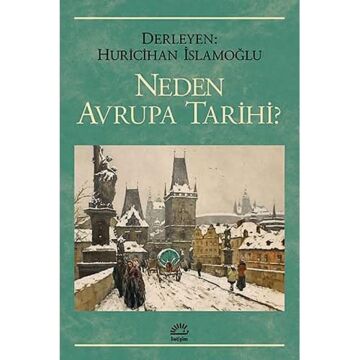 Neden Avrupa Tarihi?