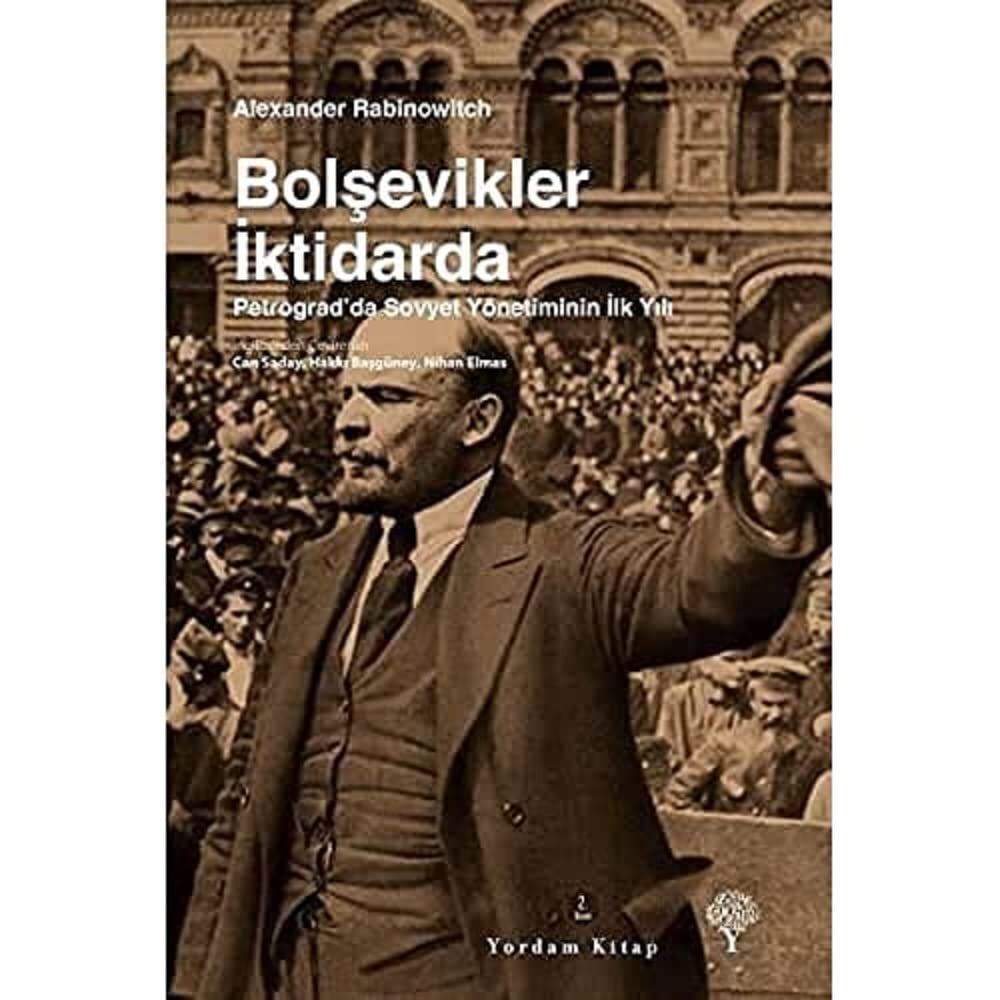 Bolşevikler İktidarda: Petrograd'da Sovyet Yönetiminin İlk Yılı