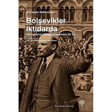Bolşevikler İktidarda: Petrograd'da Sovyet Yönetiminin İlk Yılı