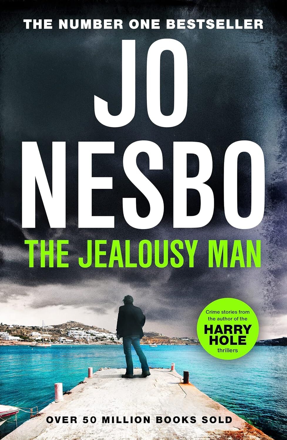 The Jealousy Man: From the Sunday Times No.1 bestselling king of gripping twists