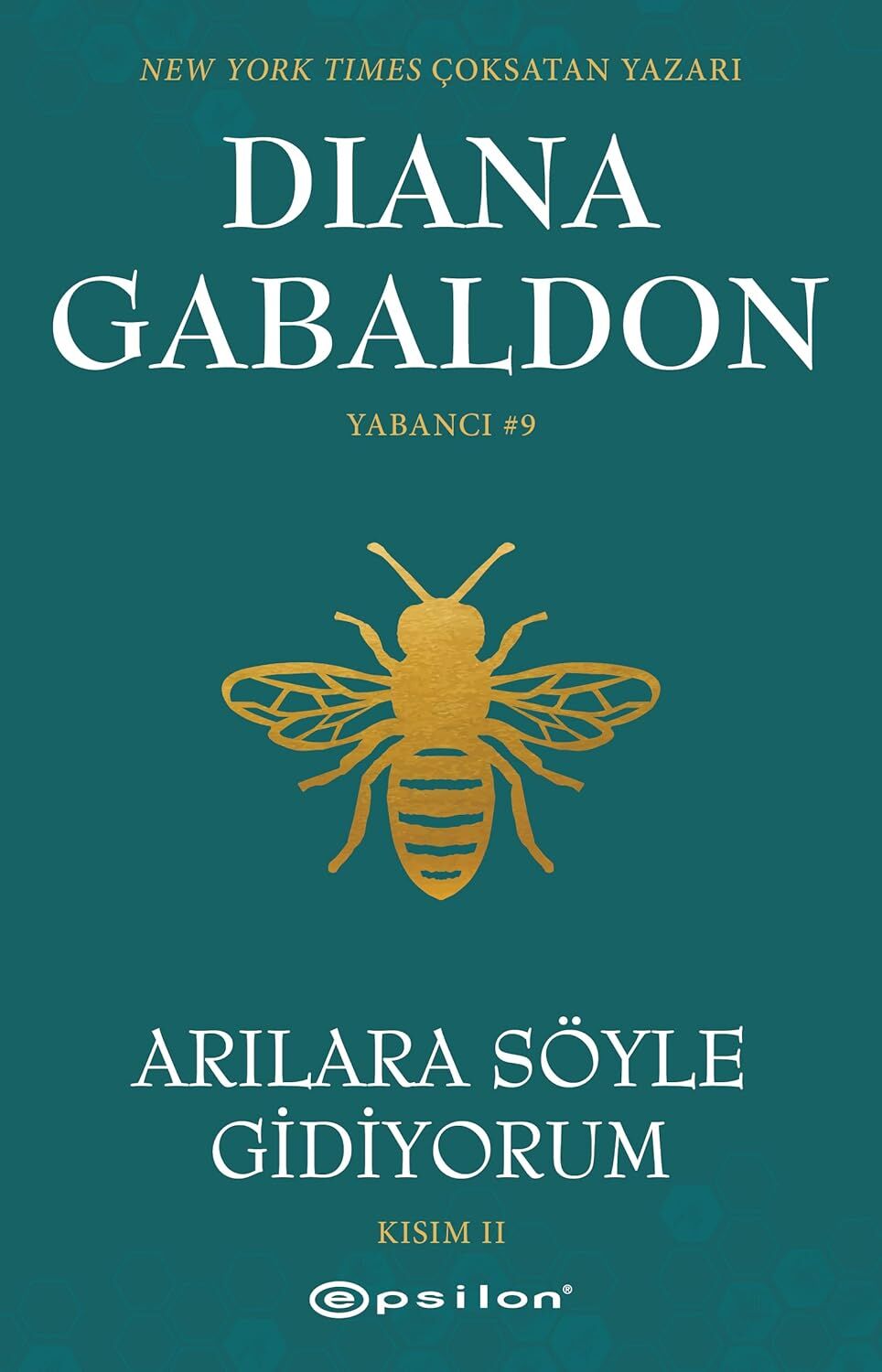 Arılara Söyle Gidiyorum (Kısım II) Yabancı #9