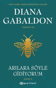 Arılara Söyle Gidiyorum (Kısım II) Yabancı #9