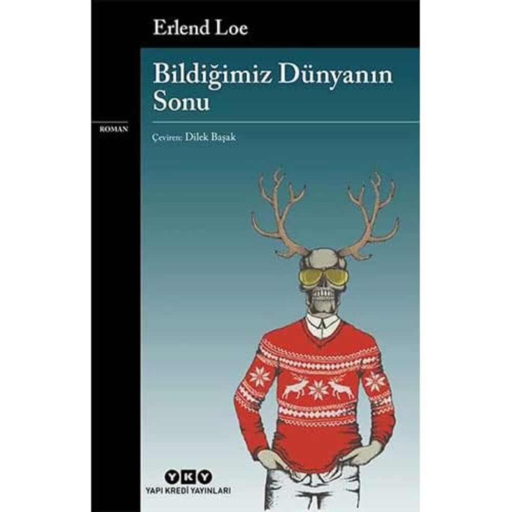 Bildiğimiz Dünyanın Sonu